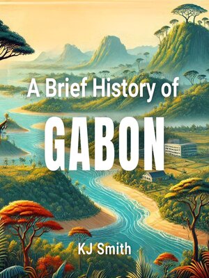 cover image of A Brief History of Gabon